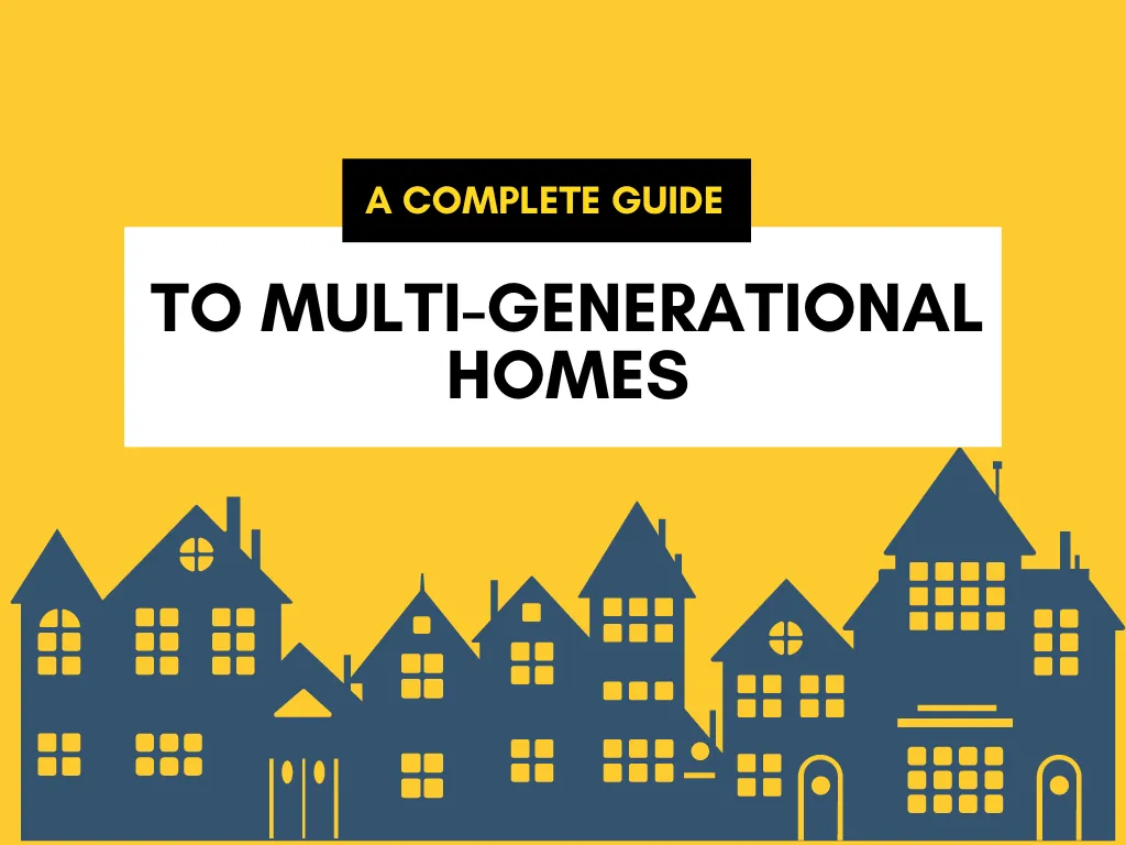 guide to multi-generational homes
