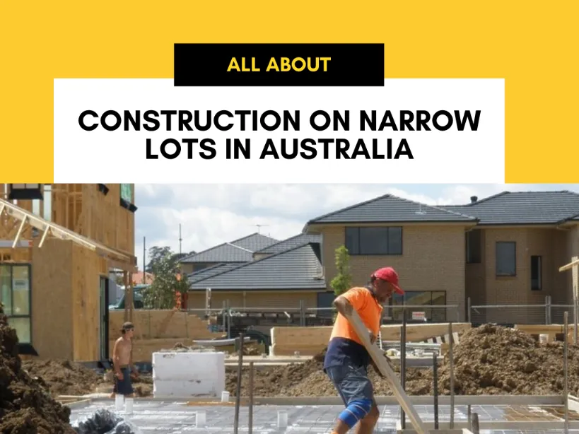 Construction on Narrow Lots in Australia