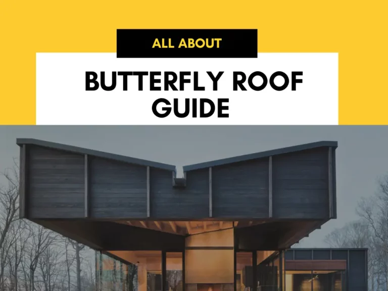 Butterfly Roof Guide