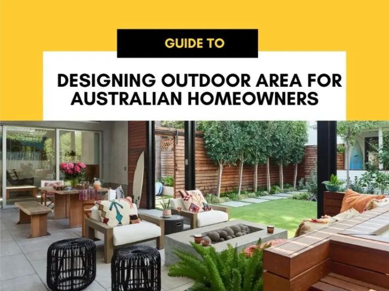 A Guide for Designing outdoor area for Australian Homeowners